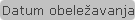 Datum obele�avanja