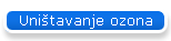 Uni�tavanje ozona